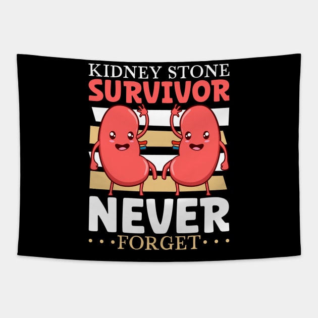 Never forget the kidney stone surgery Tapestry by Modern Medieval Design