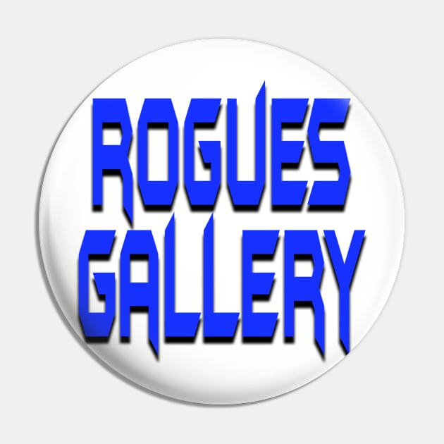 ROGUES GALLERY Title Logo Pin by Zombie Squad Clothing