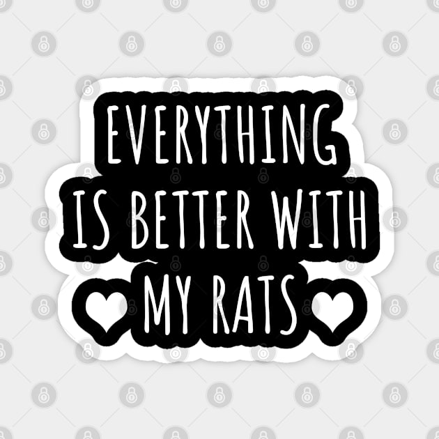 Everything Is Better With My Rats Magnet by LunaMay