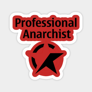 Professional Anarchist Magnet