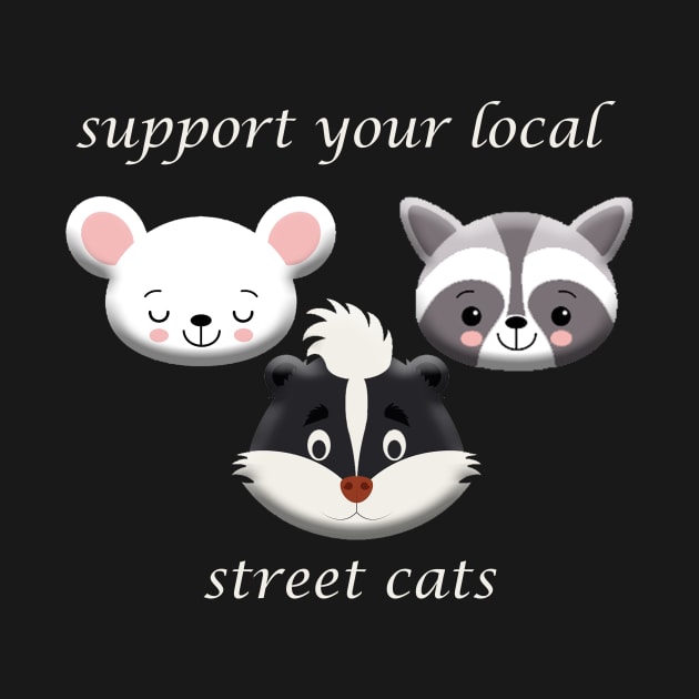 support your local street cats by OMARMAH