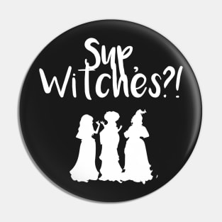 Sup, Witches?! Pin