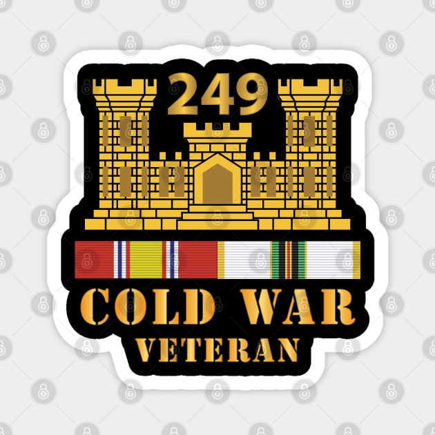 249th Engineer Battalion - ENG Branch - Cold War Veteran w COLD SVC X 300 Magnet by twix123844