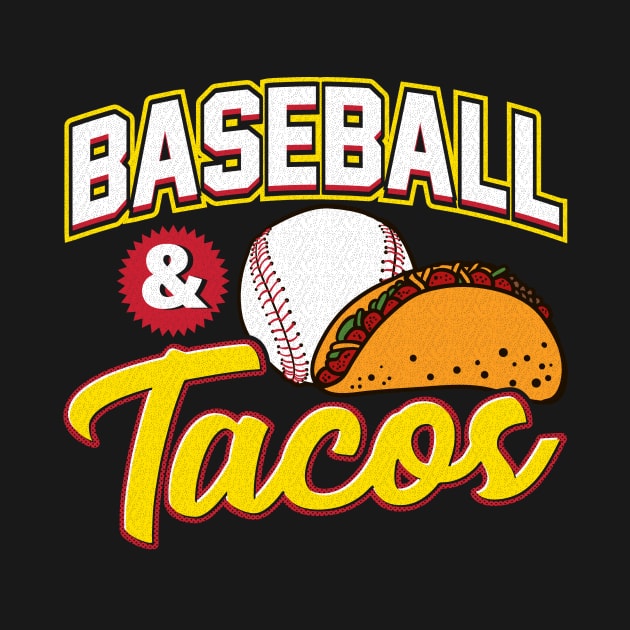 Baseball & Tacos Funny Athlete Taco Obsessed by theperfectpresents