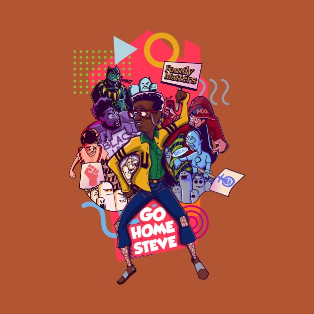 go home steve by masbroprint