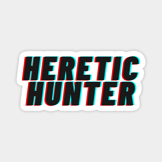 Heretic Hunter Magnet by Proxy Radio Merch