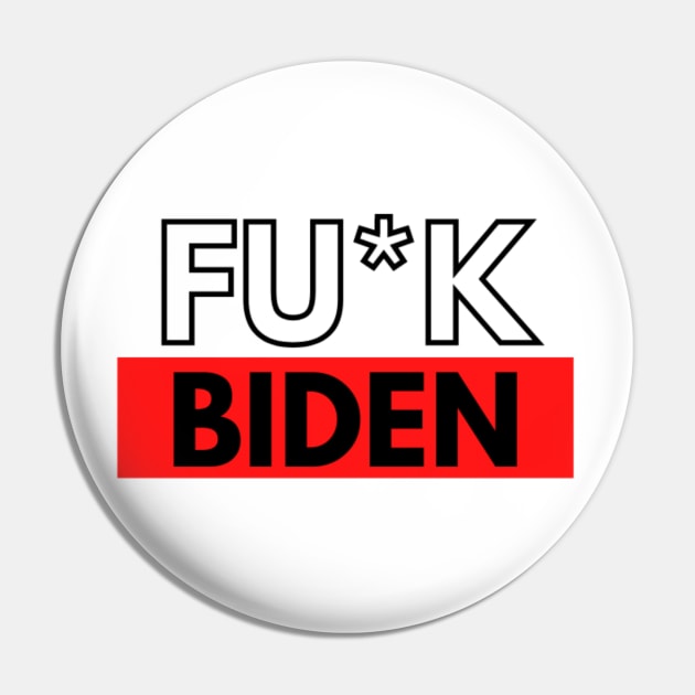 FU*K JOE BIDEN FOR PRESIDENT Pin by Rebelion