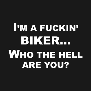 I'M A BIKER T-Shirt