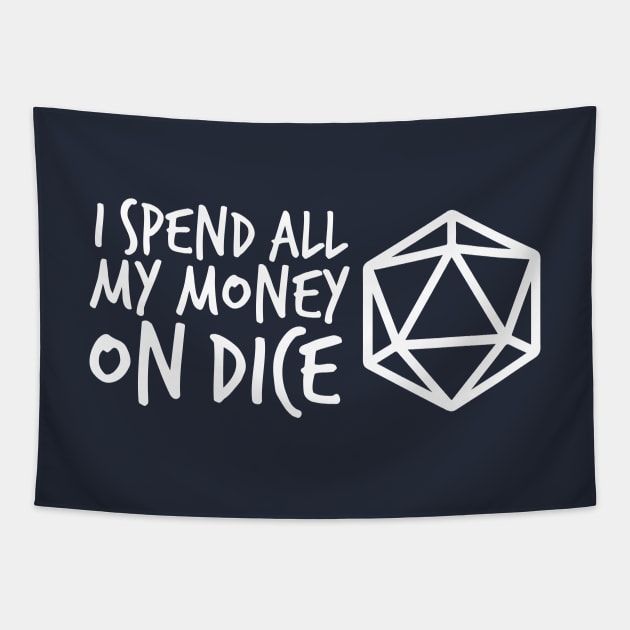 I Spend all my Money on Dice White DnD D20 Tapestry by hya_bm