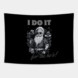 i do it for the ho's! funny christmas humor, santa claus Tapestry