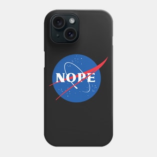 Nope Phone Case