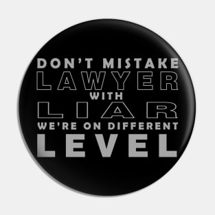 Lawyer Liar Pin