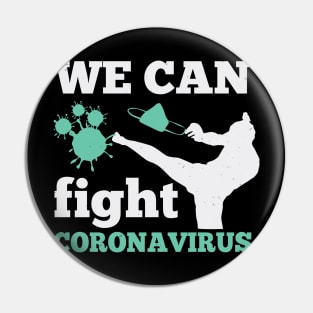 We Can Fight Coronavirus Pin