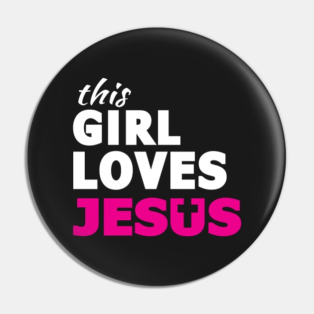 This Girl Loves Jesus Faith Based Christian Pin by sacredoriginals