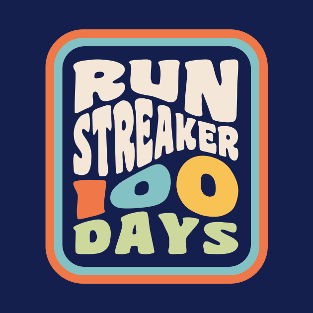 Run Streak Run Streaker 100 Days of Running by PodDesignShop
