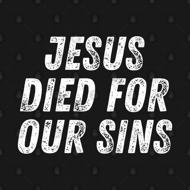 Christian Quote Jesus Died For Our Sins by Art-Jiyuu