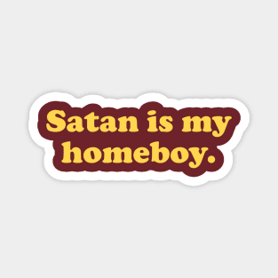 Vintage Satan is My Homeboy Funny Cult Aesthetic Streetwear Magnet