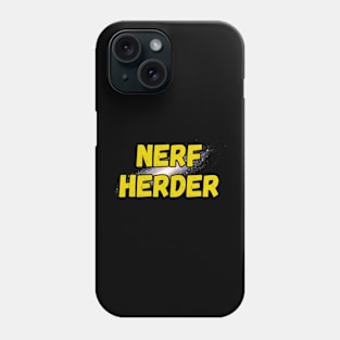 Nerf Herder Phone Case