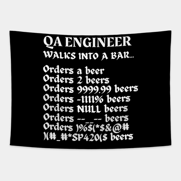 QA Engineer Walks Into A Bar Original Aesthetic Tribute 〶 Tapestry by Terahertz'Cloth