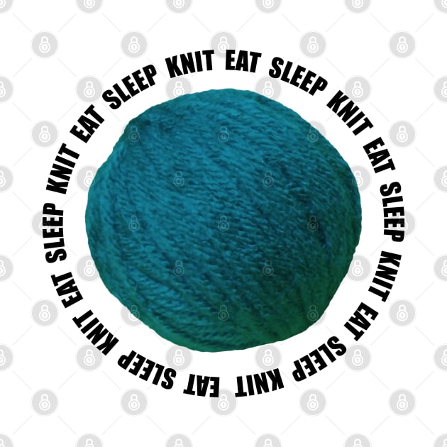 Eat Sleep Knit Yarn Crafts Knitting T Shirt Teepublic 7786