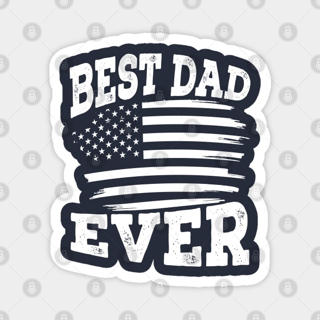 Best Dad Ever Magnet by AngelBeez29