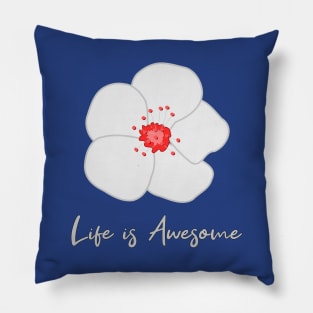 Life is Awesome Pillow