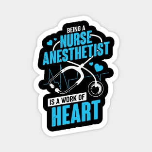 Being A Nurse Anesthetist Is A Work Of Heart Magnet