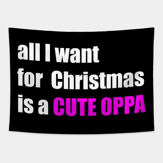 All i want for christmas is a cute oppa Tapestry by epoliveira