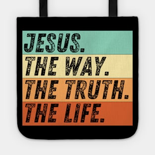 Christian Quote Jesus Is The Way The Truth And The Life John 14:6 Bible Verse Tote