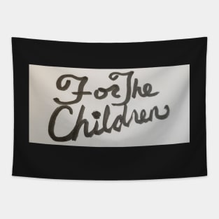 For The Children Tapestry