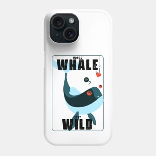 World Whale Stay Wild in a box Box with Love Bait Phone Case
