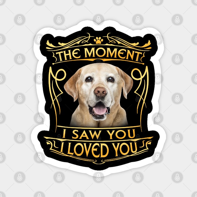 golden retriever - The moment I saw you I loved you Magnet by designathome