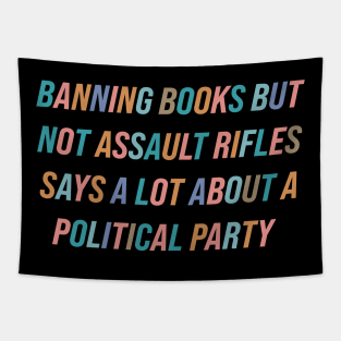 Ban Assault Rifles Not Books Tapestry