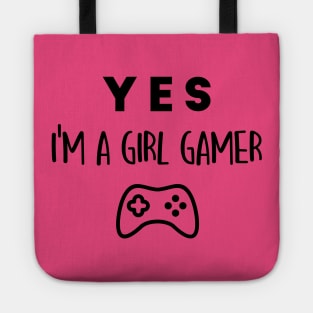 Yes, I'm a girl gamer Tote