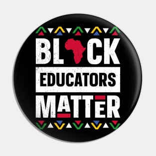 Black Educators Matter Black History Month Africa Teacher Pin