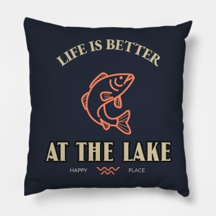 LIFE IS BETTER AT THE LAKE Pillow