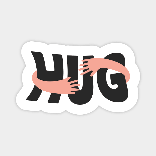 Hug Magnet by Tees of Joy