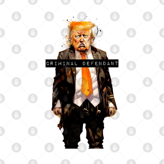 Donald Trump: Criminal Defendant by Puff Sumo