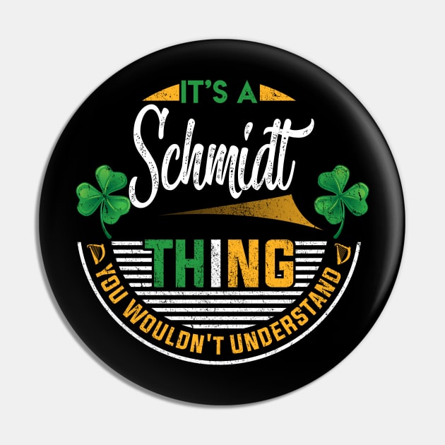 It's A Schmidt Thing You Wouldn't Understand Pin by Cave Store