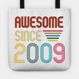 Awesome since 2009 -Retro Age shirt Tote