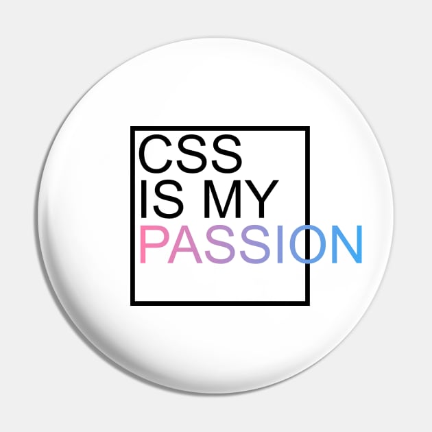 CSS is my passion Pin by WalidSodki