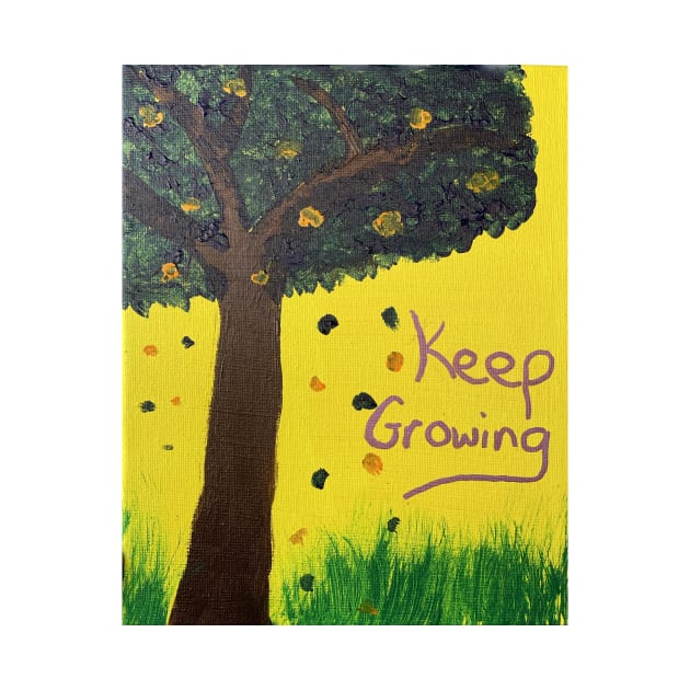 Keep growing by Nicole’s Art Studio FL