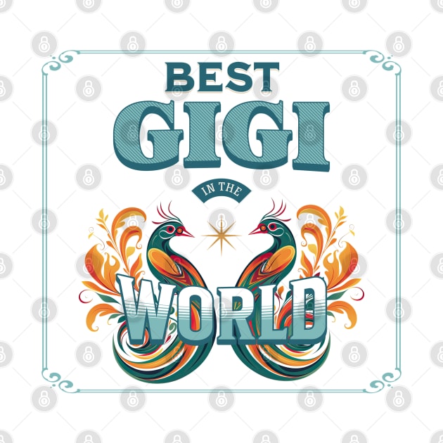 Best Gigi in the World by Oaktree Studios