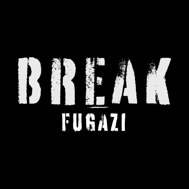 Fugazy | Break by Animals Project
