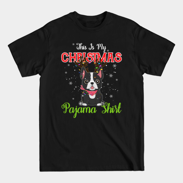 Discover French Bulldog This is My Christmas Pajama Shirt Santa Gift - French Bulldog Xmas Santa Gift - T-Shirt