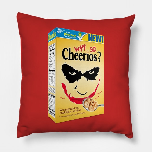 Why so Cheerios? Pillow by Benares