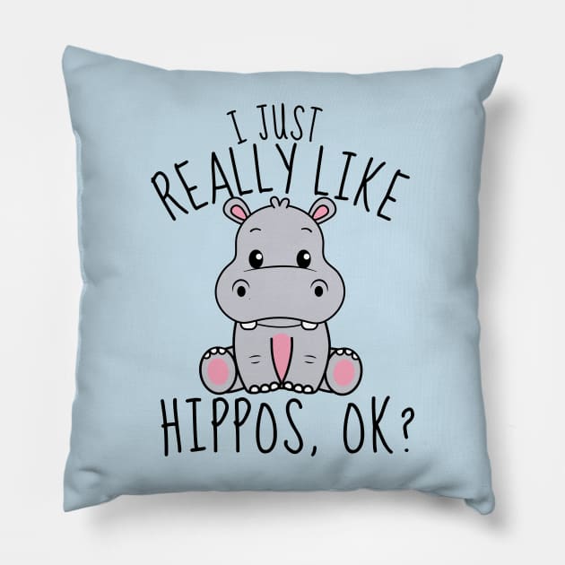 I Just Really Like Hippos, ok? Funny Pillow by DesignArchitect