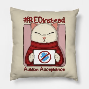 Red Instead For Autism Acceptance Pillow