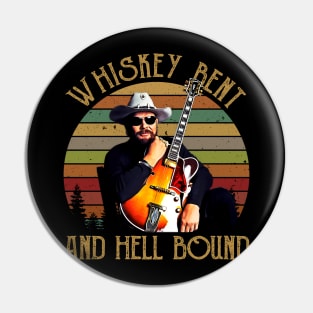 Hank Art Jr Whiskey Bent and Hell Bound Pin