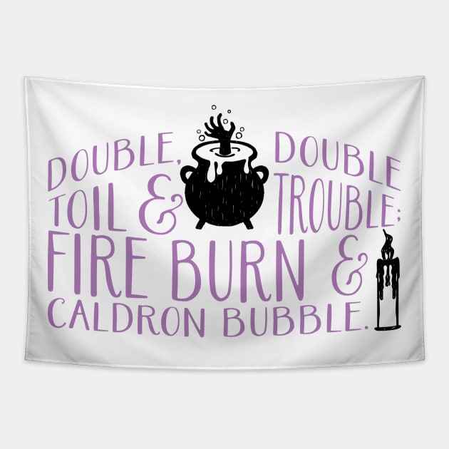 Double, Double Toil & Trouble Tapestry by SingeDesigns